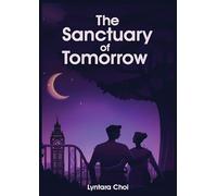 The Sanctuary of Tomorrow