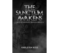 The Sanctum Awakens: A Bred By Midnight Prequel Novella