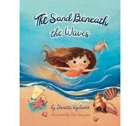 The Sand Beneath the Waves