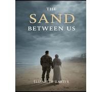 The Sand Between Us: Revised edition