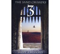 The Sand Crusades 3 - Assault On Saint Anthony [Alemania] [DVD]