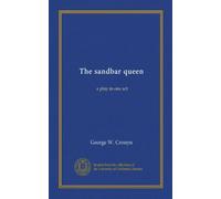 The sandbar queen: a play in one act