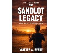The Sandlot Legacy