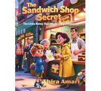 The Sandwich Shop Secret: The Little Notes That Made a Big Difference, A Heartwarming Story About Kind Words and Big Smiles, Large Print, Coloring Pages Plus Activities, 8.5 x 11 inches, 81 Pages