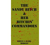 The Sandy Bitch & Her Bitchin' Commandoes: D-Day Libertè de Pierre à Pédale