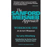 The Sanford Meisner Approach: An Actor's Workbook (A Career Development Book)
