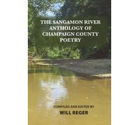 The Sangamon River Anthology of Champaign County Poetry