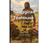 The Sanggiran Teahouse: A Journey of Memories and Self-Discovery in Java