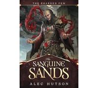 The Sanguine Sands: 2 (The Sharded Few)