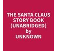 The Santa Claus Story Book (unabridged) (audiolibro)
