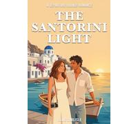 The Santorini Light: A Departure Lounge Romance Novel: 7