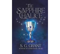 The Sapphire Chalice (House of Stars)