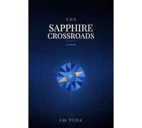 THE SAPPHIRE CROSSROADS: a novel