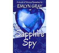 The Sapphire Spy: 1 (Jewels of Dricroya)