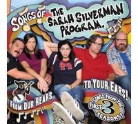 The Sarah Silverman Program - Songs Of The Sarah Silverman Program: From Our Rears To Your Ears!