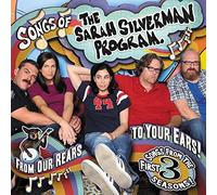 The Sarah Silverman Program - Songs Of The Sarah Silverman Program: From Our Rears To Your Ears!