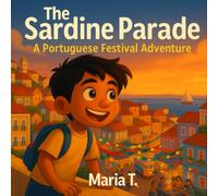 The Sardine Parade: A Portuguese Festival Adventure