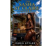 The Sasha St. Claire Story: Book 1