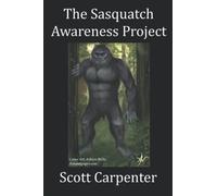 The Sasquatch Awareness Project