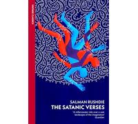 The Satanic Verses: The Booker-prize winning landmark work of literary fiction exploring migration, faith and identity