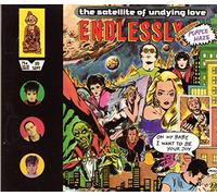 The Satellite Of Undying Love - The satellite of undying love
