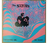 The Satyrs - Shooting Air / Oh Yeah!!