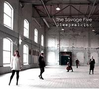 The Savage Five - Sleepwalking