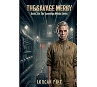The Savage Mercy: 3 (Sovereign Minds)