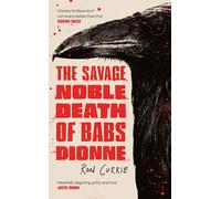 The Savage, Noble Death of Babs Dionne: "One of the best crime novels of 2025"