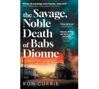 The Savage, Noble Death of Babs Dionne: "One of the best crime novels of 2025"