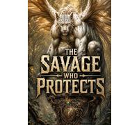 The Savage Who Protects the Kingdoms