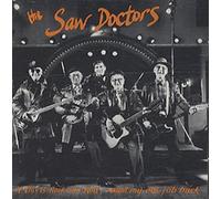 The Saw Doctors - If This Is Rock and Roll I Want My Old Job Back (UK Import)