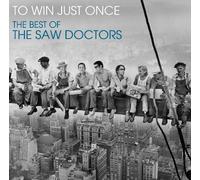 THE SAW DOCTORS - TO WIN JUST ONCE