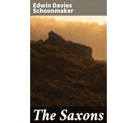 The Saxons: A Drama of Christianity in the North