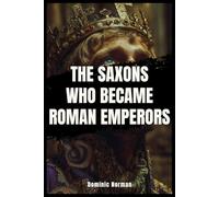 The Saxons Who Became Roman Emperors (Untold History - Medieval Germany)
