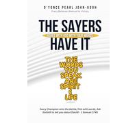 THE SAYERS HAVE IT: Agree With God with your Words