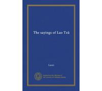 The sayings of Lao Tzu