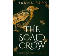 The Scald Crow: A Beyond the Faerie Rath Novel