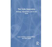 The Scale Imperative: Strategy, Automation, and AI for Scale