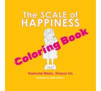 The Scale of Happiness Coloring Book: A Little Book for Big Self-Love (The True Measures Series)