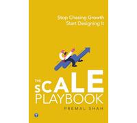 The SCALE Playbook: Stop Chasing Growth. Start Designing It.
