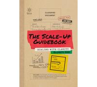 The Scale-Up Guidebook: Scaling with Clarity