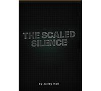 The Scaled Silence Part 1 (The Scaled Silence Books)