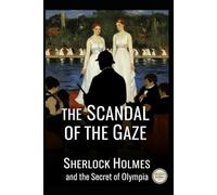 The Scandal of the Gaze / Sherlock Holmes and the Secret of Olympia4
