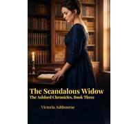 The Scandalous Widow (The Ashford Chronicles)