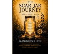 The Scar Jar Journey: A Devotion and Guided Journal for Women Seeking Healing, Identity, and Purpose (The Garden Path Legacy Collection)