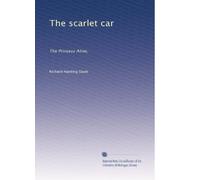 The scarlet car: The Princess Aline,