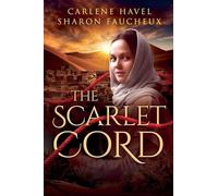 The Scarlet Cord (Remarkable Women of the Bible)