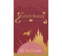 The Scarlet-Dawn: A New Adult Literary Sapphic Political Portal Fantasy Novelette (The Indirettan Chronicles)