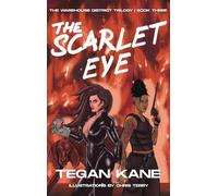The Scarlet Eye: A Sapphic Dystopian Story about Romance and Revolution: 3 (The Warehouse District Trilogy)